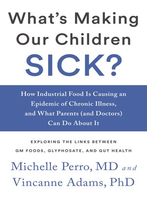 cover image of What's Making Our Children Sick?